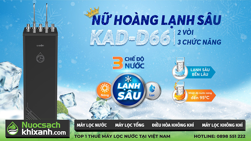 Nữ hoàng máy lọc nước Kaorfi KAD- D66