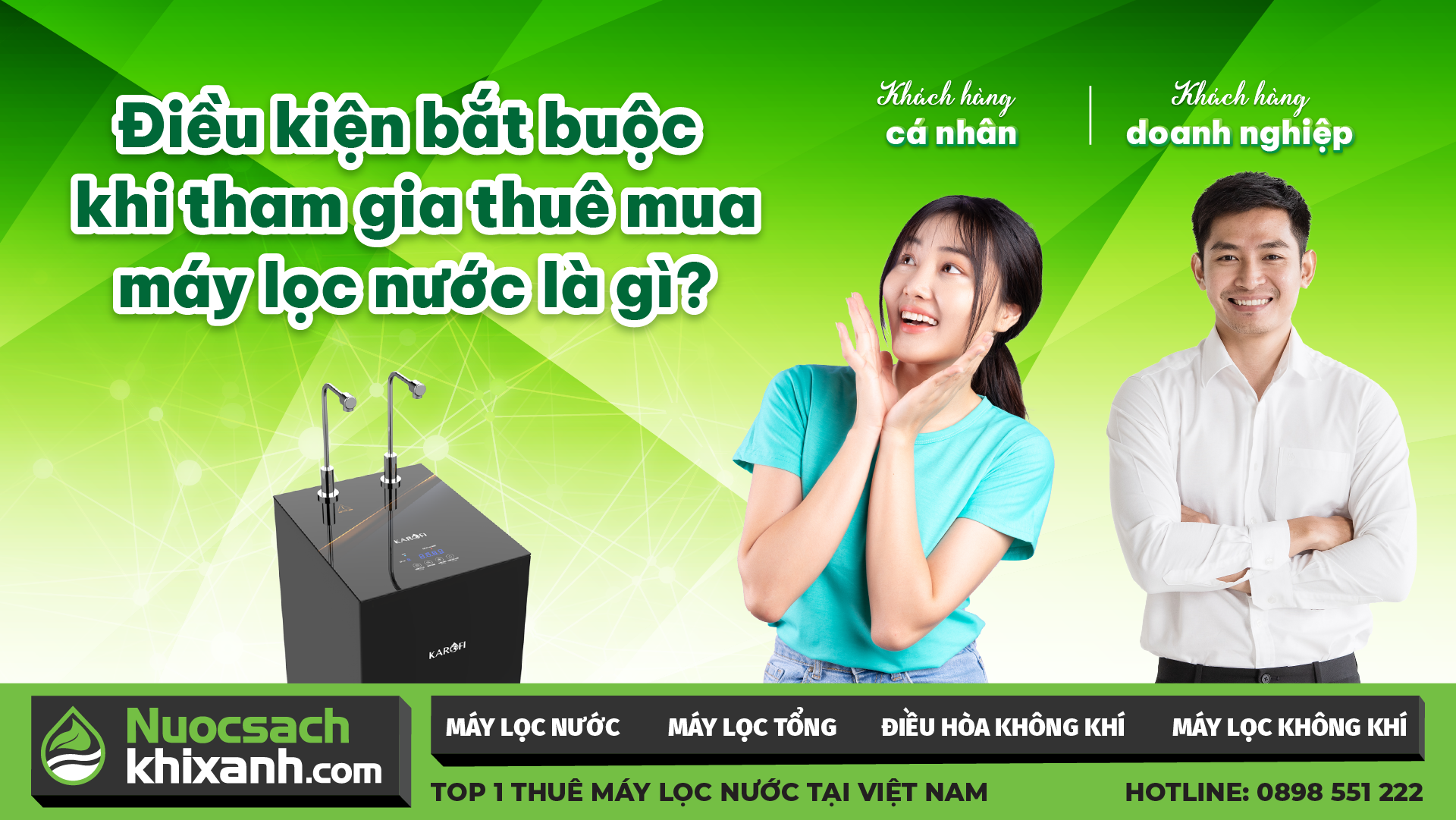 ĐIỀU KIỆN BẮT BUỘC KHI THAM GIA THUÊ MUA MÁY LỌC NƯỚC