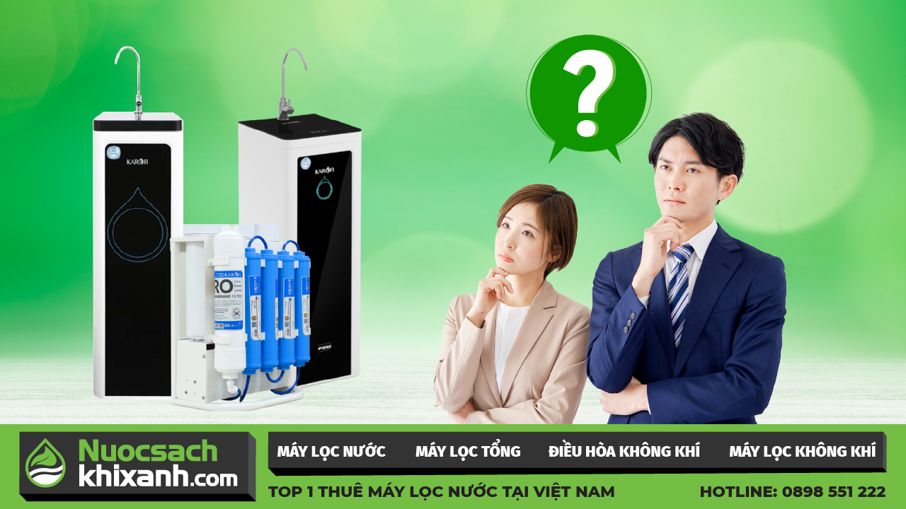 TOP 3 MÁY LỌC NƯỚC KAROFI 9 LÕI ĐÁNG MUA NHẤT